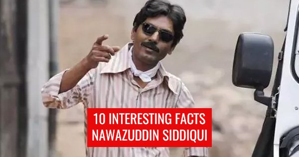 nawazuddin siddiqui interesting facts