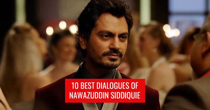 10 best dialogues of nawazuddin siddiqui