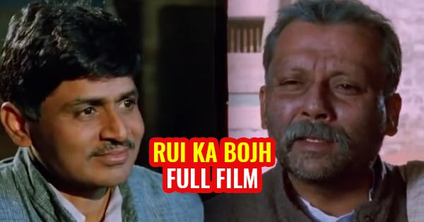 rui ka bojh full film best indian movies