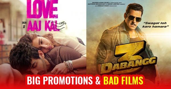 big promotion of bad bollywood films love aaj kal dabangg