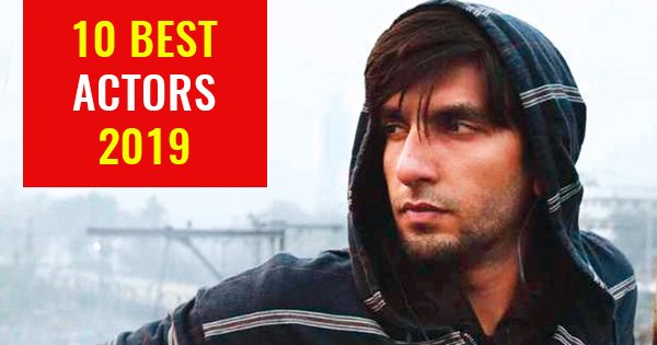 10 best bollywood actors of 2019