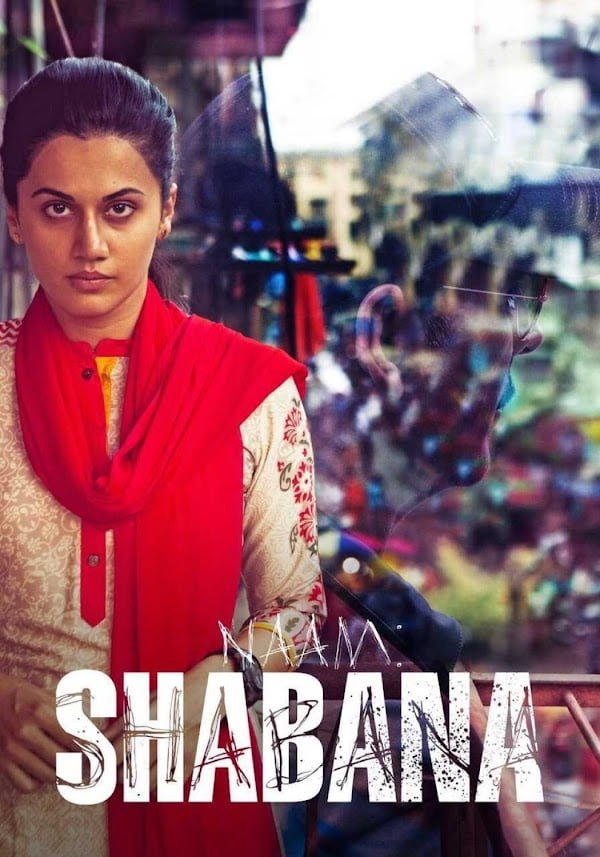 naam shabana female character title bollywood film